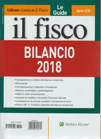 Le guide. Il fisco. n. 1 - aprile 2018. Bilancio 2018