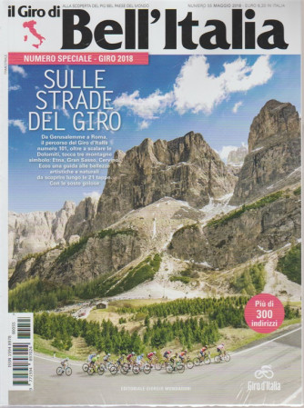 Il giro di Bell'Italia n. 55 - maggio 2018 - trimestrale - numero speciale - giro 2018