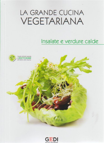 La grande cucina vegetariana. n. 2 - del 27/4/2018 settimanale