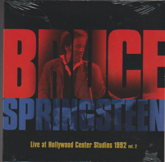 CD - Bruce Springsteen: Live at Hollywood Center Studios 1992 vol.2