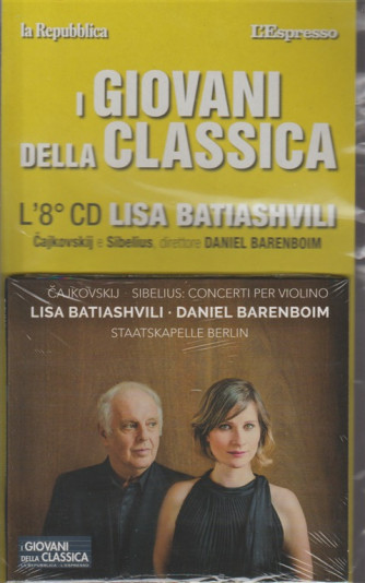 I Giovani Della Classica - Lisa Batiashvili - Daniel Barenboim 8° CD
