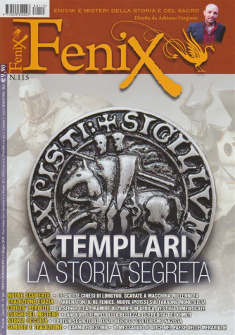 Fenix - mensile n. 115 Maggio 2018 Templari: la storia segreta