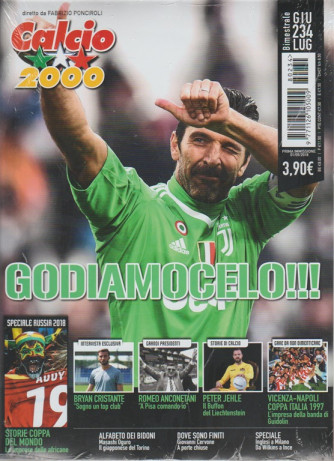 Calcio 2000 - bimestrale n. 234 Giugno 2018 Buffon!!! Godiamocelo 