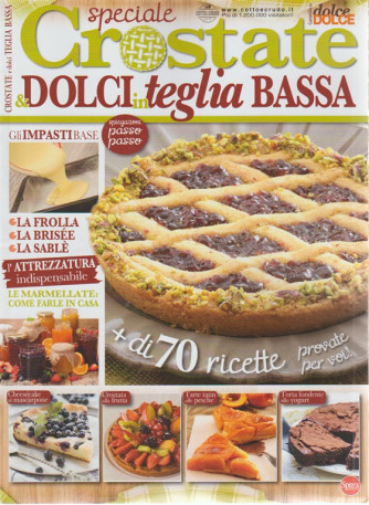 Speciale Crostate & Dolci in teglia bassa n. 65 - bimestrale - maggio - giugno 2018