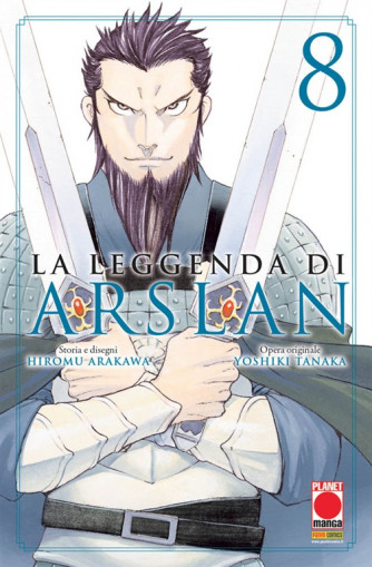 Manga: La Leggenda di Arslan   8 - Senki   10 - Planet manga - Panini Comics