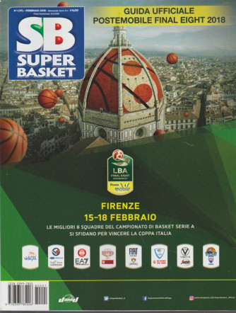 Superbasket - bimestrale n. 37 Febbraio 2018 LBA Final Eight Legabasket