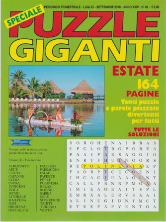 Speciale Puzzle Giganti - n. 92 - periodico trimestrale - luglio - settembre 2018 - 164 pagine