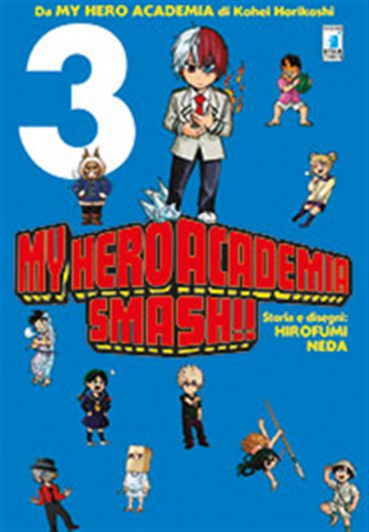 Manga: MY HERO ACADEMIA SMASH!! #3 - Star Comics collana Dragon #240
