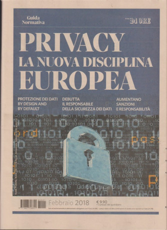 Privacy:la nuova disciplina europea-Guide normativa - Il Sole 24 ore Febbraio/18