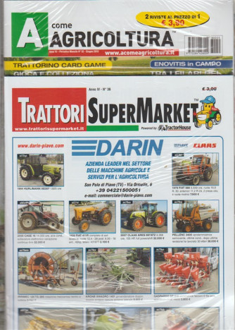 A Come Agricoltura - mensile n. 55 Giugno 2018 + Trattori SuperMarket n.36/2018