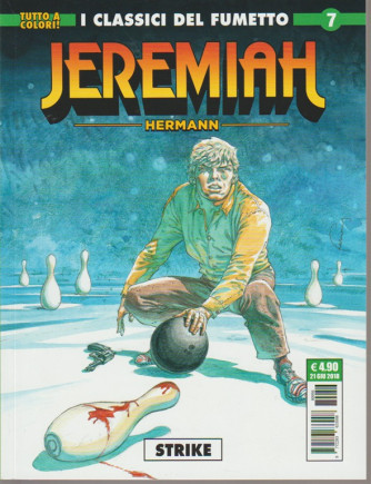 Jeremiah - n. 7 - I classici del fumetto - Hermann - Strike - 21 giugno 2018 - 