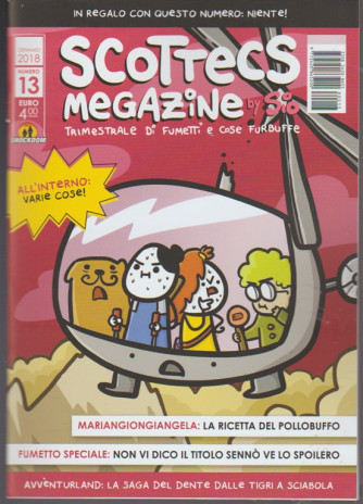 Scottecs Megazine by SIO-trimestrale di fumetti e cose Furbuffe n.13 Gennaio2018