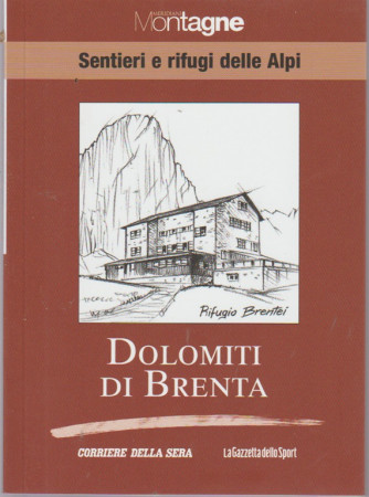 Sentieri E Rifugi - Dolomiti Di Brenta - volume 4 - settimanale - Meridiani montagne