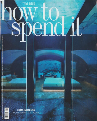 How To Spend It - mensile n. 54 Luglio 2018 by Il sole 24 Ore