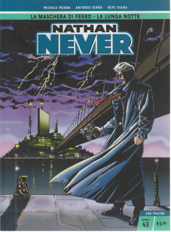 Nathan Never - n. 43 - settimanale - La maschera di ferro - La lunga notte - 208 pagine