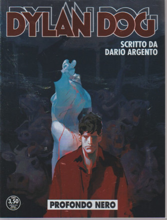 Dylan Dog - Profondo Nero - n. 383 - agosto 2018 - mensile