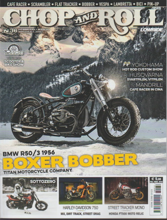 Chop and Roll - bimestr.n.36 Febbraio 2018 by LowRide BMW R50/3 956 Boxer Bobber