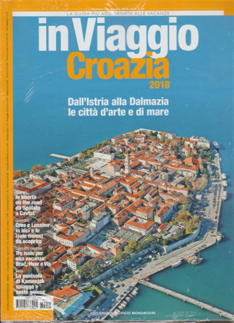 In Viaggio - mensile n. 251 Agosto 2018 Croazia 2018