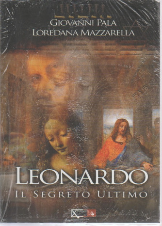 Supplemento al mensile Fenix - n. 117 - 10 luglio 2018 - Leonardo il segreto ultimo - Il messaggio di Maria Maddalena