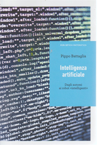 Biblioteca matematica - Intelligenza artificiale. n. 20 - settimanale - Pippo Battaglia