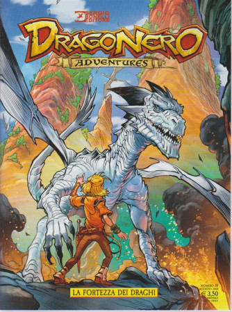 Dragonero Adventures - La Fortezza Dei Draghi - n. 10 - agosto 2018 - mensile