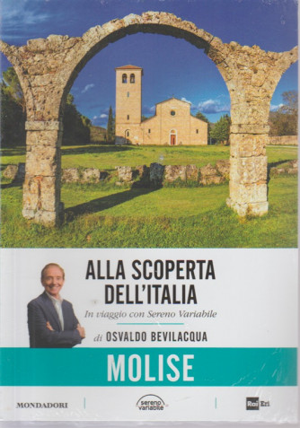 Alla Scoperta Dell'italia - Vol. 19 : Molise - 31/7/2018 - settimanale