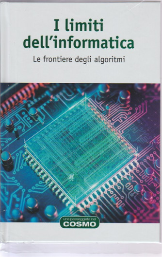 Una passeggiata nel Cosmo- Vol. 63 I limiti dell'Informatica by RBA Italia
