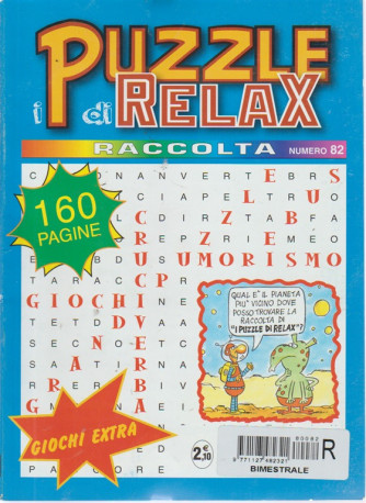 Racccolta i Puzzle di Relax - n. 82 - bimestrale - 160 pagine