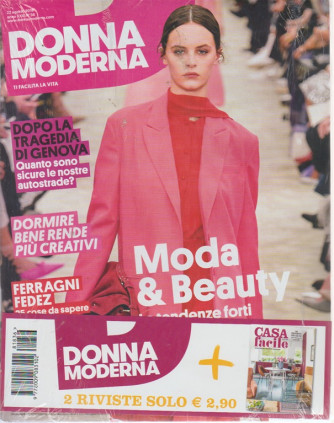 Donna moderna + Casa facile - n. 36 - 22 agosto 2018 - settimanale - 2 riviste