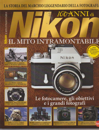 Nikon Photografy Spec.Mega - 100 Anni Di Nikon - n. 9 - bimestrale - settembre - ottobre 2018 - 