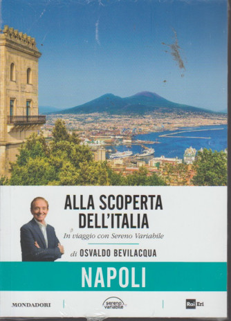 Alla Scoperta Dell'italia -  Napoli - volume 24 - settembre 2018 - settimanale