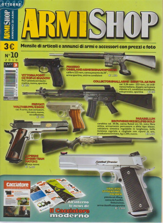 Armi Shop - Annunci  di Armi - n. 10 - ottobre 2018 - mensile - 