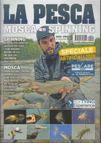 la Pesca Mosca e Spinning - bimestrale n. 2 Marzo 2018 Speciale Artificiali 2018