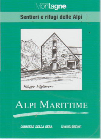 Meridiani Montagne - Sentieri e rifugi delle Alpi - Alpi Marittime - n. 16 - settimanale - 