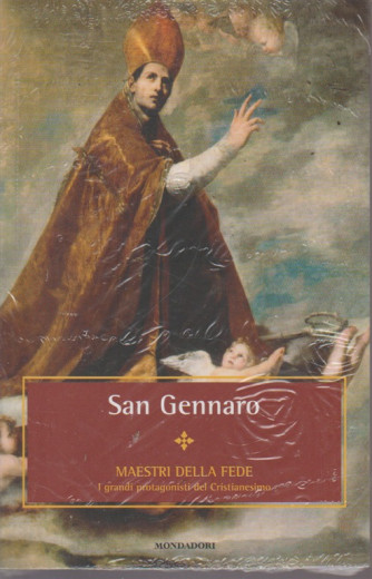 Maestri Della Fede - San Gennaro - n. 6 - settimanale