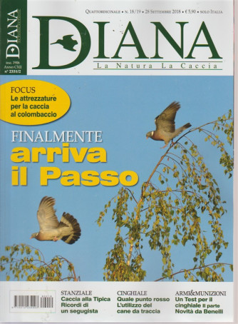 Diana - La Natura  La Caccia - n. 18/19 - 28 settembre 2018 - quattordicinale