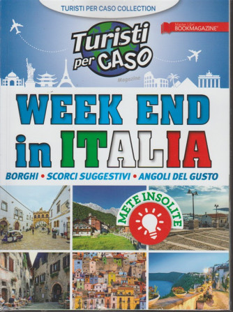 Turisti X Caso  - Week end in Italia - n. 2 - 28/9/2018 - 
