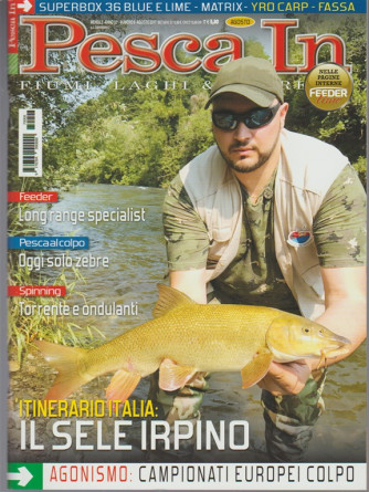Pesca IN "fiumi, laghi e torrenti"- Mensile n. 8 Agosto 2017 - il Sele Irpino