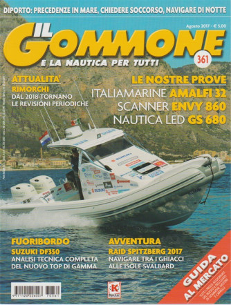 Il Gommone - mensile n. 361 Agosto 2017 - e la nautica per tutti