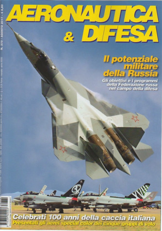 Aeronautica & Difesa - mensile n. 370 - Agosto 2017 il Potenziale della Russia