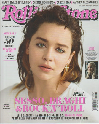 Rolling Stone -Mensile n.8 Agosto2017 Emilia Clarke: sesso, Draghi & Rock'n'Roll
