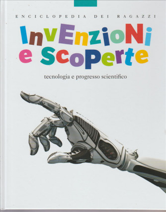 INVENZIONI E SCOPERTE. TECNOLOGIA E PROGRESSO SCIENTIFICO. N. 7.