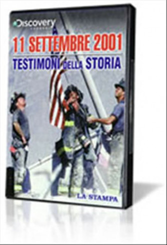 11 settembre 2001 - Testimoni della storia (Documentario Discovery Channel DVD)