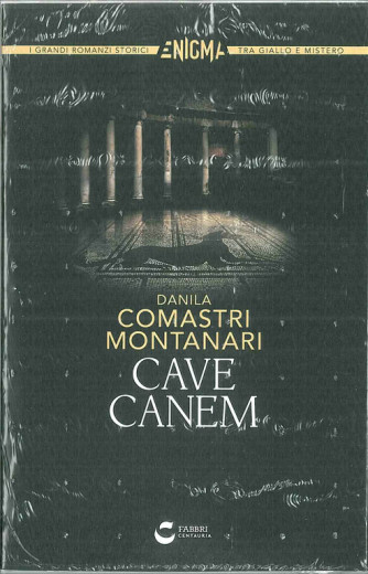 Libro CAVE CANEM di D.Comastri Montanari della Fabbri editore