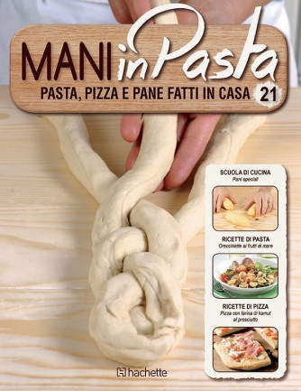 Mani in Pasta 2^ edizione uscita 21
