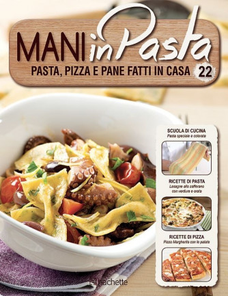 Mani in Pasta 2^ edizione uscita 22