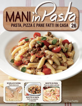 Mani in Pasta 2^ edizione uscita 26