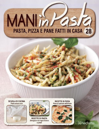 Mani in Pasta 2^ edizione uscita 28