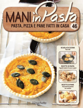 Mani in Pasta 2^ edizione uscita 46