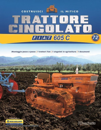 Costruisci il Trattore FIAT 605 C 2° ed. uscita 72